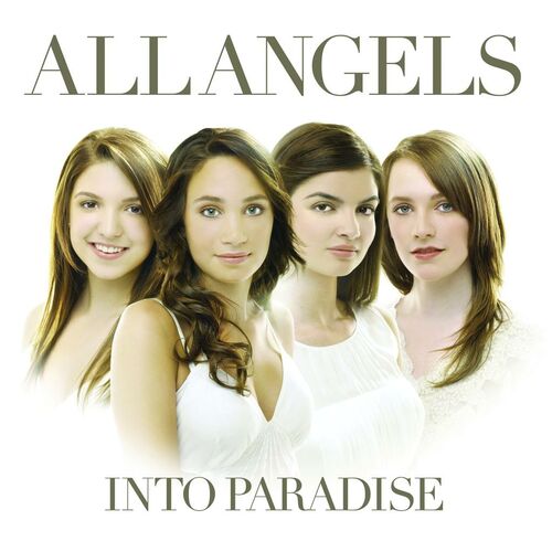 All Angels - Into Paradise: lyrics and songs | Deezer