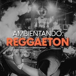 Album cover of Ambientando: Reggaeton