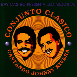 Album cover of Lo Mejor De Conjunto Clasico - Cantando Johnny Rivera