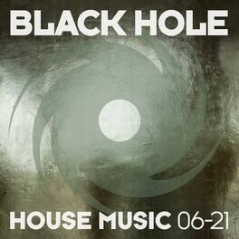 Album cover of Black Hole House Music 06-21