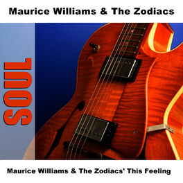 Album cover of Maurice Williams & The Zodiacs' This Feeling