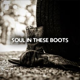 Album cover of Soul in These Boots