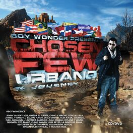 Album cover of Boy Wonder Presents Chosen Few Urbano El Journey