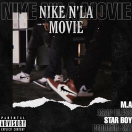Album cover of Nike n' la movie (feat. Pequeño sky, Starboy & Asap bless)