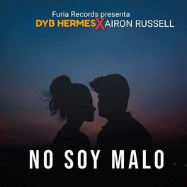 Album cover of No Soy Malo (feat. Dyb Hermes & Airon Russell)