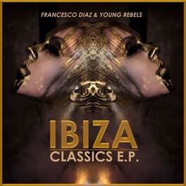 Album cover of Ibiza Classics E.P.
