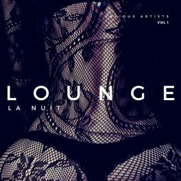 Album cover of Lounge La Nuit, Vol. 1