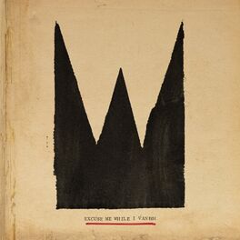 Album cover of Excuse Me While I Vanish