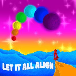 Album cover of Let It All Align