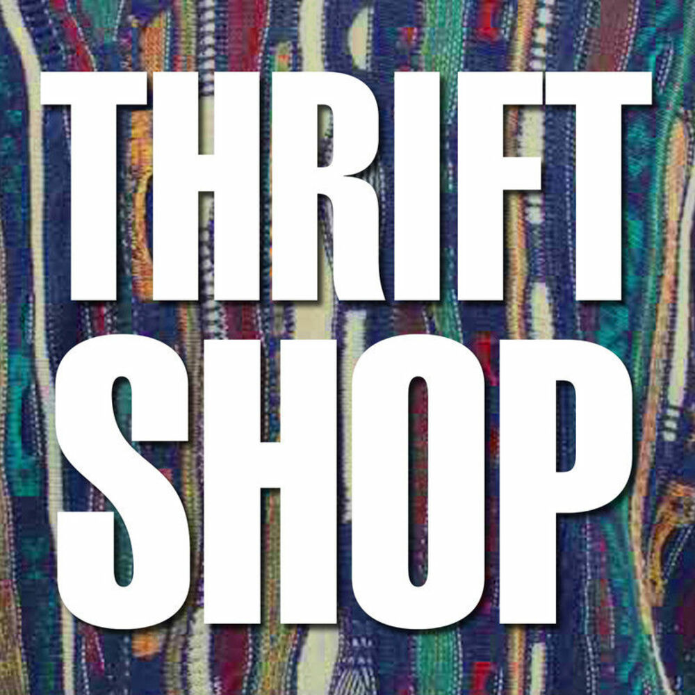 Thrift shop. Thrift. Thrift обложка. Thrift shop мелодия.