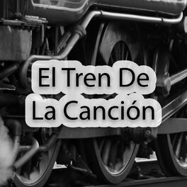 Album cover of El Tren de la Canción