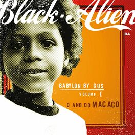 Album cover of Babylon By Gus Vol. 1 - o Ano do Macaco