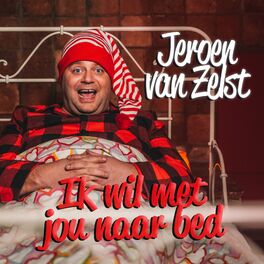 Album cover of Ik Wil Met Jou Naar Bed