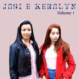 Album cover of Josi e Kerolyn, Vol. 1