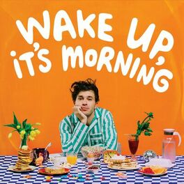 Album cover of Wake Up, It's Morning