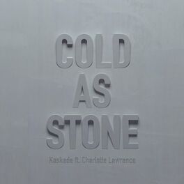 Album cover of Cold as Stone (feat. Charlotte Lawrence)
