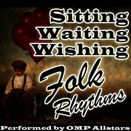 Album cover of Sitting Waiting Wishing: Folk Rhythms