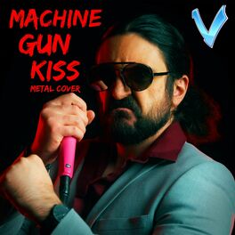 Album cover of Machine Gun Kiss (Metal Version)