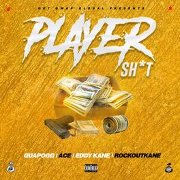 Album cover of Player Shit (feat. Eddy Kane, Rockout Kane & Ace)