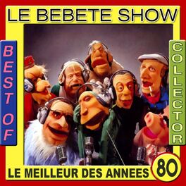 Album cover of Best of Bébête Show Collector (Le meilleur des années 80)