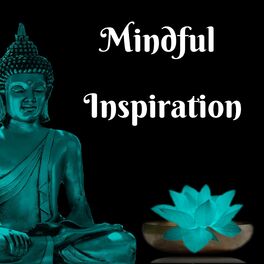 Album cover of Mindful Inspiration - Zen Yoga Awakening Spiritual Music, Calmness Songs of Wisdom