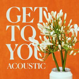 Album cover of Get To You (Acoustic)