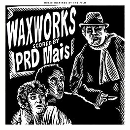 Album cover of Waxworks (Music Inspired by the Film)