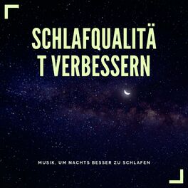 Album cover of Schlafqualität verbessern – Musik, um nachts besser zu schlafen