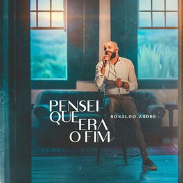 Album cover of Pensei Que Era o Fim