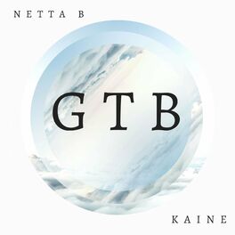Album cover of GTB (feat. Netta B & Kaine)