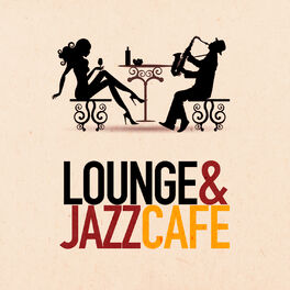 Album cover of Lounge & Jazz Cafe