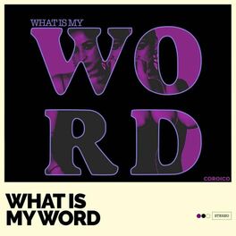 Album cover of What is My Word
