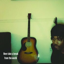 Album cover of Here Take A Break From The World
