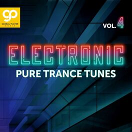 Album cover of Electronic Pure Trance Tunes, Vol. 4