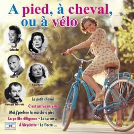 Album cover of A pied, à cheval ou en vélo