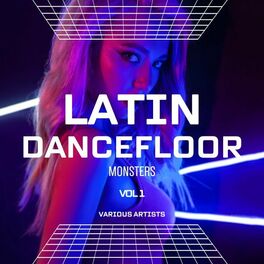 Album cover of Latin Dancefloor Monsters, Vol. 1