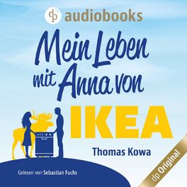 Album cover of Mein Leben mit Anna von IKEA - Anna von IKEA-Reihe, Band 1 (Ungekürzt)