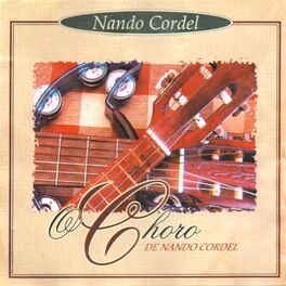 Album cover of O Choro de Nando Cordel