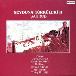 Album cover of Seyduna Türküleri, Vol. 2 (Şahrud)