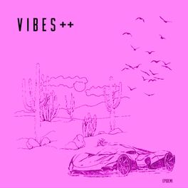 Album cover of Vibes ++