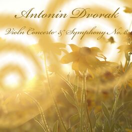 Album cover of Antonín Dvořák: Violin Concerto & Symphony No. 8
