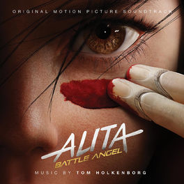 Album cover of Alita: Battle Angel (Original Motion Picture Soundtrack)