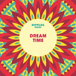 Album cover of Ripples Presents: Dream Time