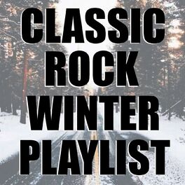 Album cover of Classic Rock Winter Playlist