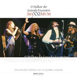 Album cover of Maxximum - O Melhor Do Grande Encontro