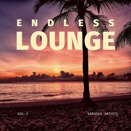 Album cover of Endless Lounge, Vol. 3
