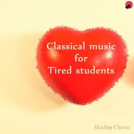 Album cover of Classical Music for Tired Students