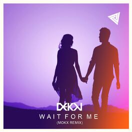 Album cover of Wait for Me (Mokx Remix) (Radio Edit)