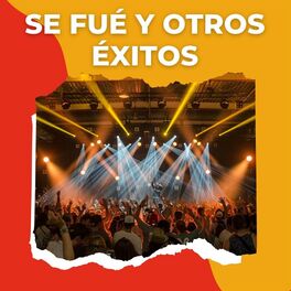 Album cover of Se fué y otros èxitos