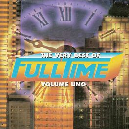 Album cover of The Very Best of Full Time, Vol. 1